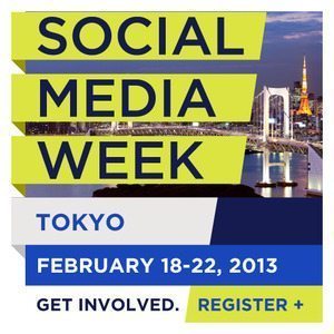 世界10都市で同時開催!「ソーシャルメディアウィーク東京2013」は2月18日から22日にかけ開催  【増田 @maskin】 #smw2013
